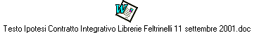 Testo Ipotesi Contratto Integrativo Librerie Feltrinelli 11 settembre 2001.doc
